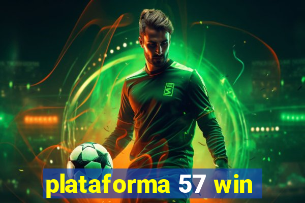 plataforma 57 win